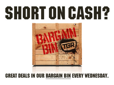 TGR Bargain Bin